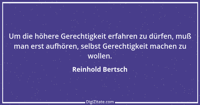 Zitat von Reinhold Bertsch 17