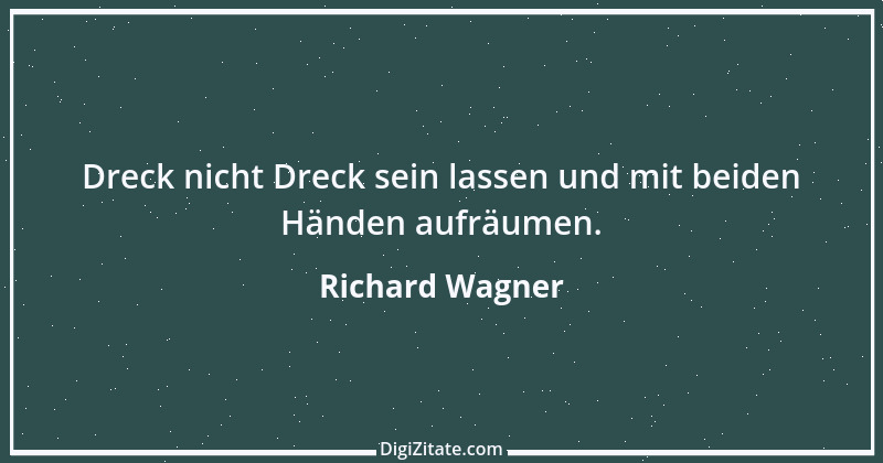 Zitat von Richard Wagner 36