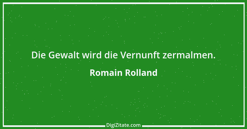 Zitat von Romain Rolland 122