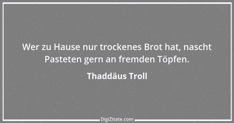 Zitat von Thaddäus Troll 10