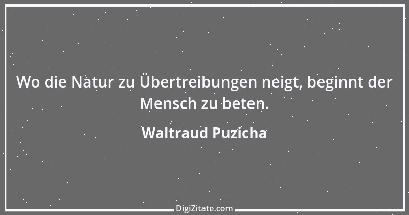 Zitat von Waltraud Puzicha 176