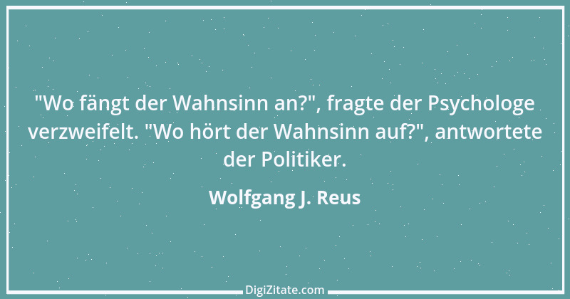 Zitat von Wolfgang J. Reus 1366