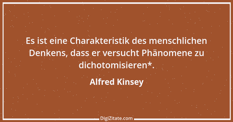 Zitat von Alfred Kinsey 2