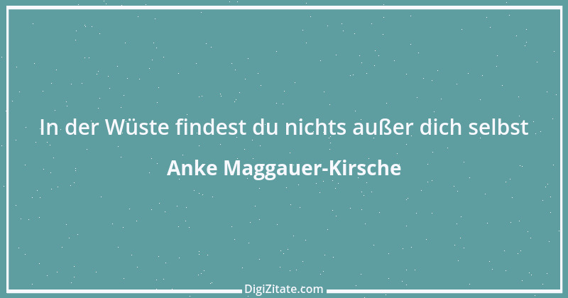 Zitat von Anke Maggauer-Kirsche 824