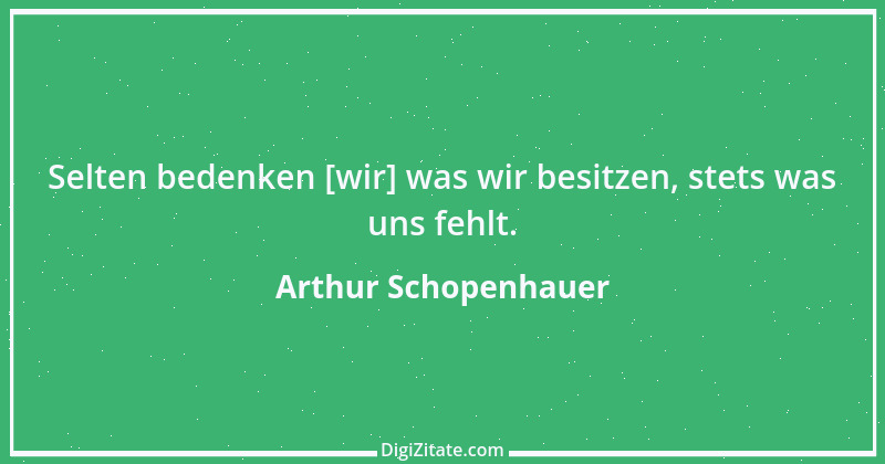 Zitat von Arthur Schopenhauer 393