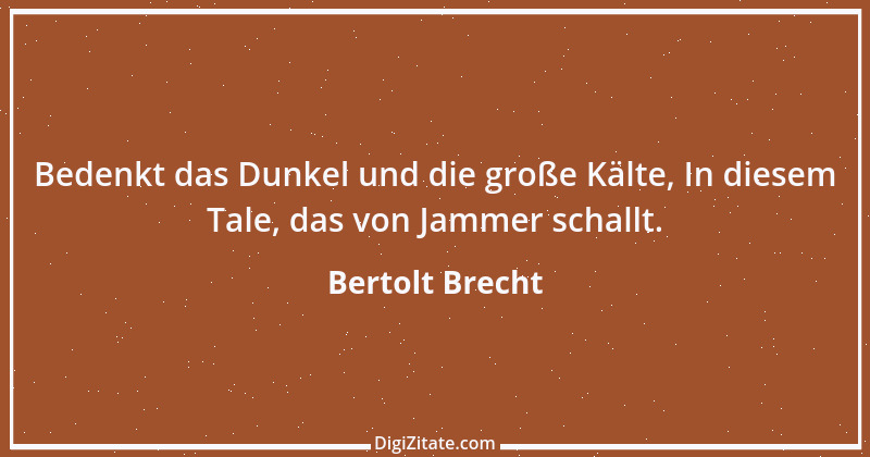 Zitat von Bertolt Brecht 105