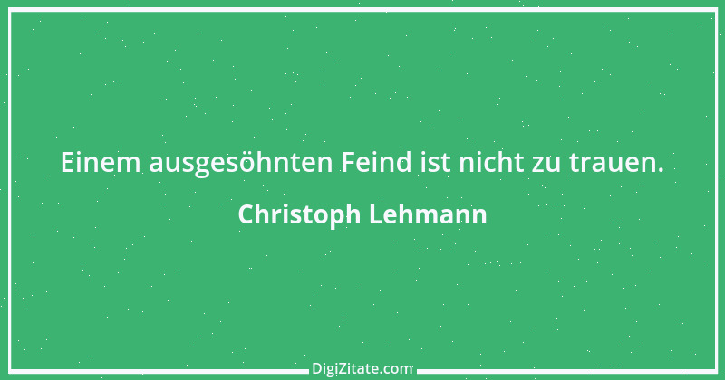 Zitat von Christoph Lehmann 42