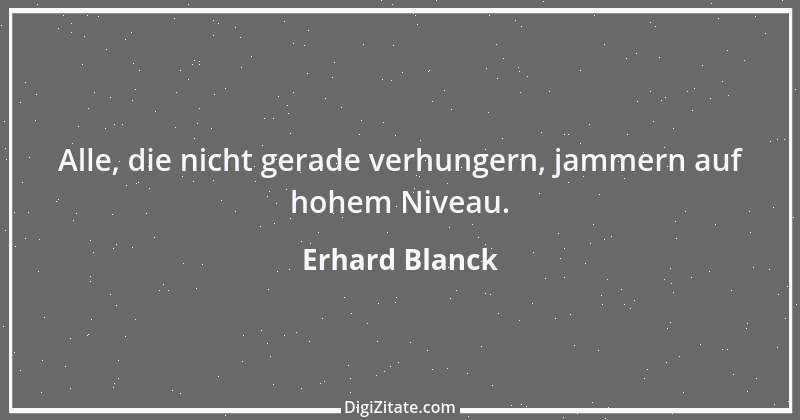 Zitat von Erhard Blanck 1082