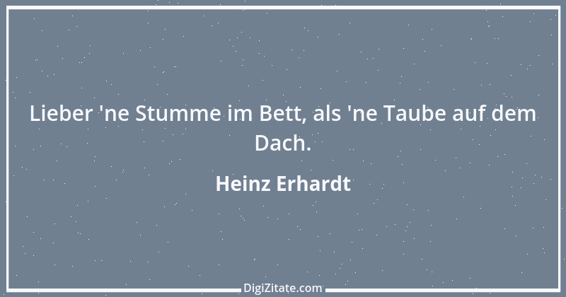 Zitat von Heinz Erhardt 5