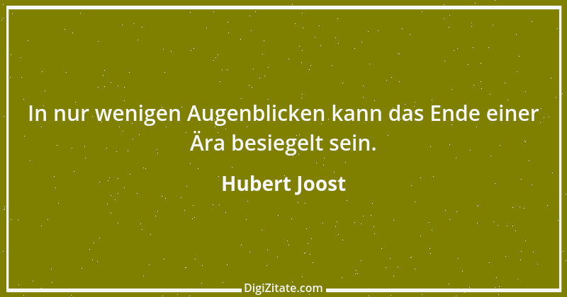 Zitat von Hubert Joost 81