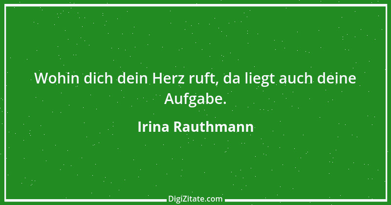 Zitat von Irina Rauthmann 54