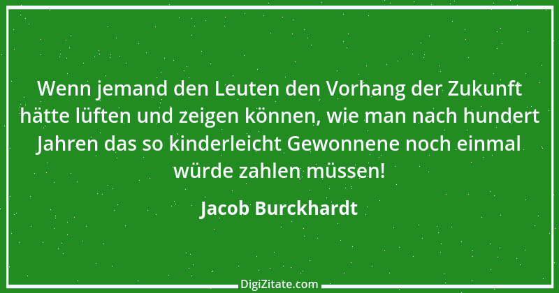 Zitat von Jacob Burckhardt 85