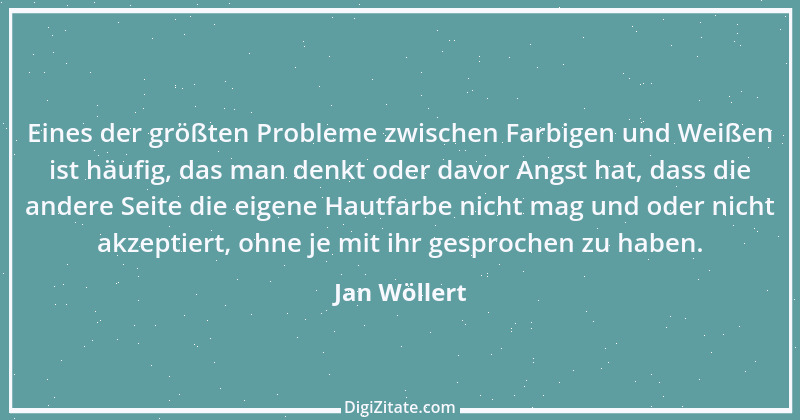 Zitat von Jan Wöllert 16