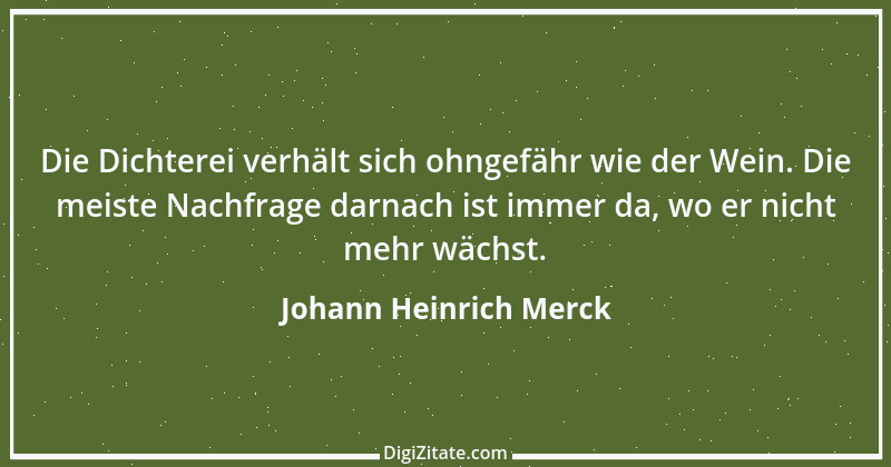 Zitat von Johann Heinrich Merck 2