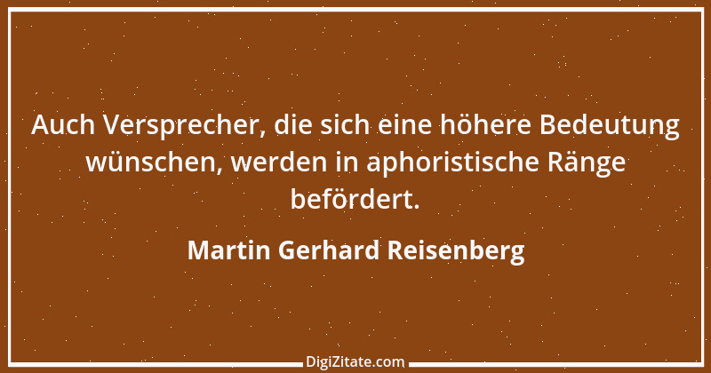 Zitat von Martin Gerhard Reisenberg 842