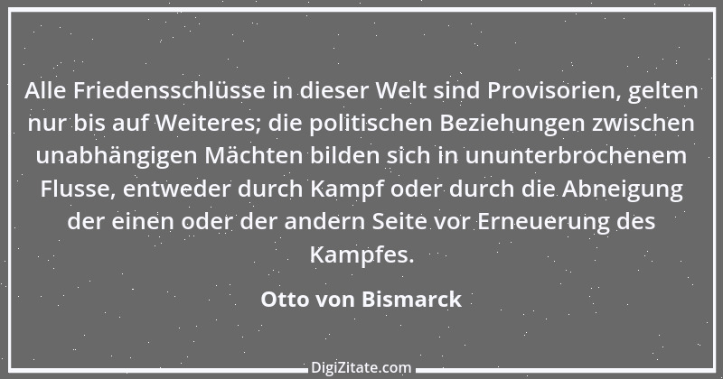 Zitat von Otto von Bismarck 225