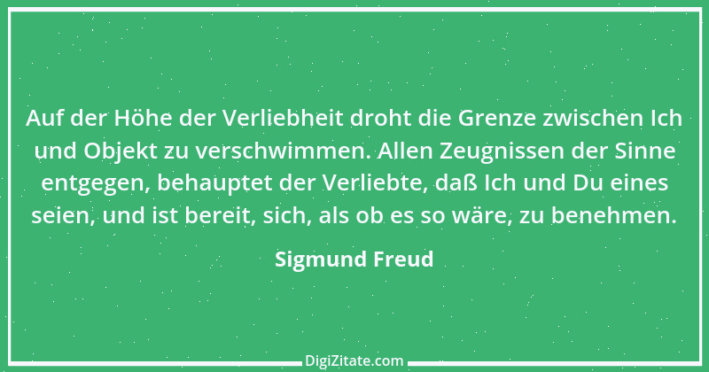 Zitat von Sigmund Freud 1