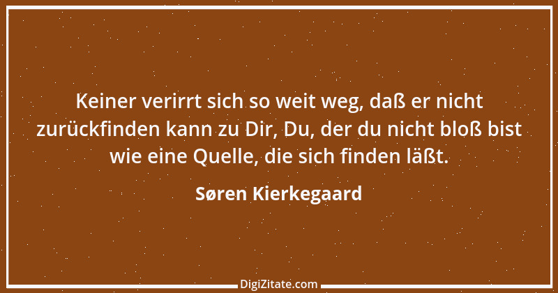 Zitat von Søren Kierkegaard 270