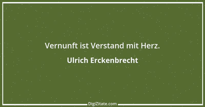 Zitat von Ulrich Erckenbrecht 30