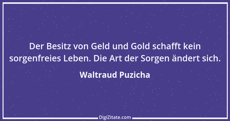 Zitat von Waltraud Puzicha 177