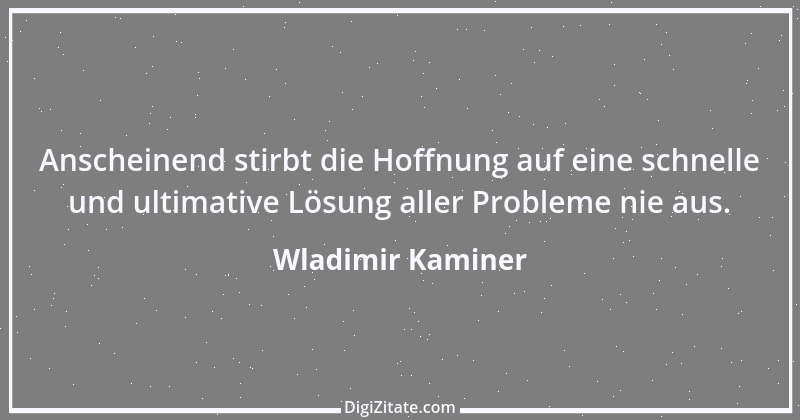 Zitat von Wladimir Kaminer 10