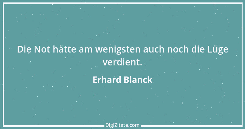 Zitat von Erhard Blanck 83