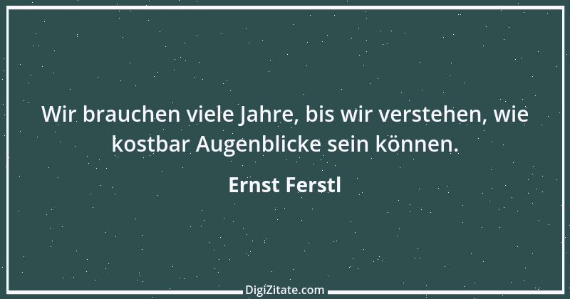 Zitat von Ernst Ferstl 969