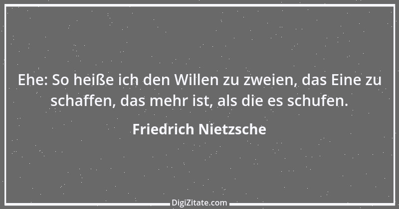 Zitat von Friedrich Nietzsche 465