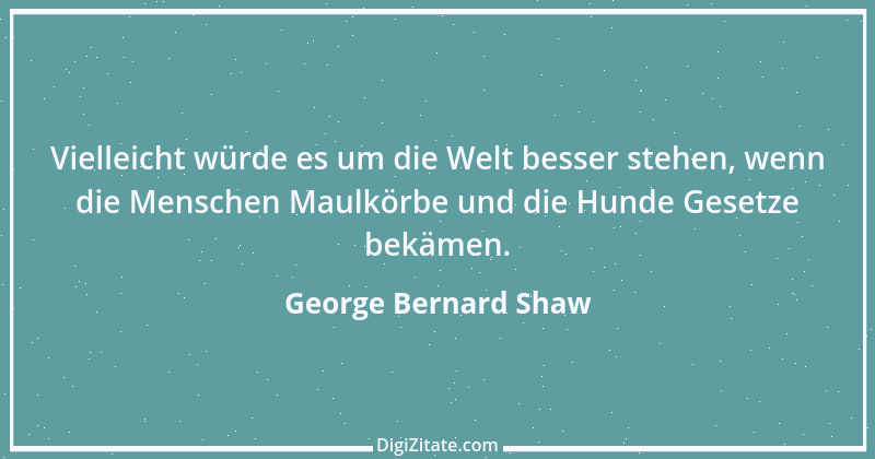 Zitat von George Bernard Shaw 52