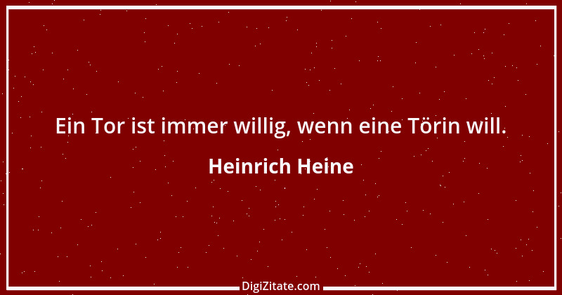 Zitat von Heinrich Heine 443