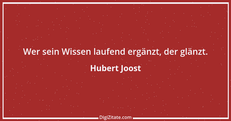 Zitat von Hubert Joost 82