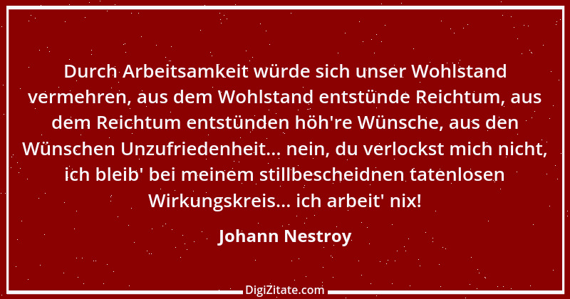 Zitat von Johann Nestroy 176