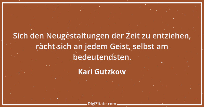 Zitat von Karl Gutzkow 109