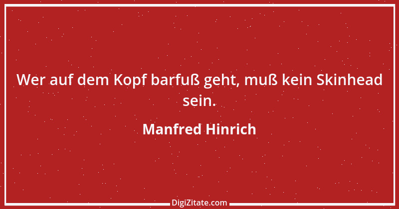 Zitat von Manfred Hinrich 3702