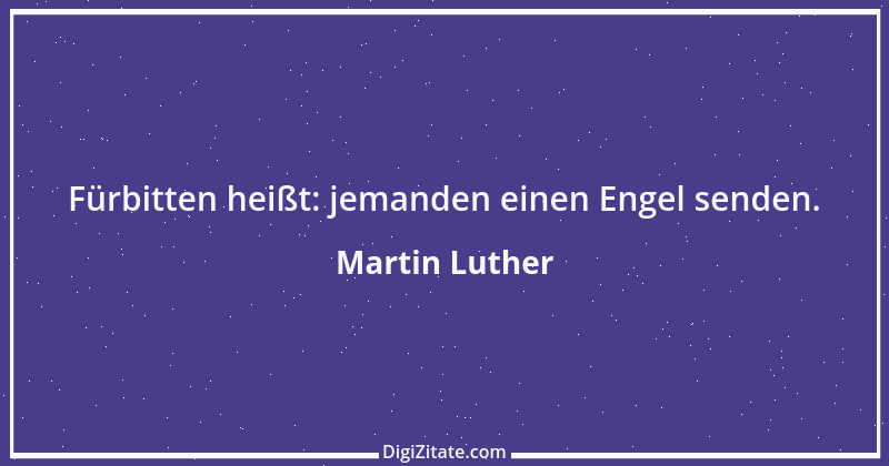 Zitat von Martin Luther 216