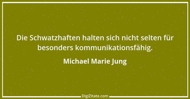 Zitat von Michael Marie Jung 95