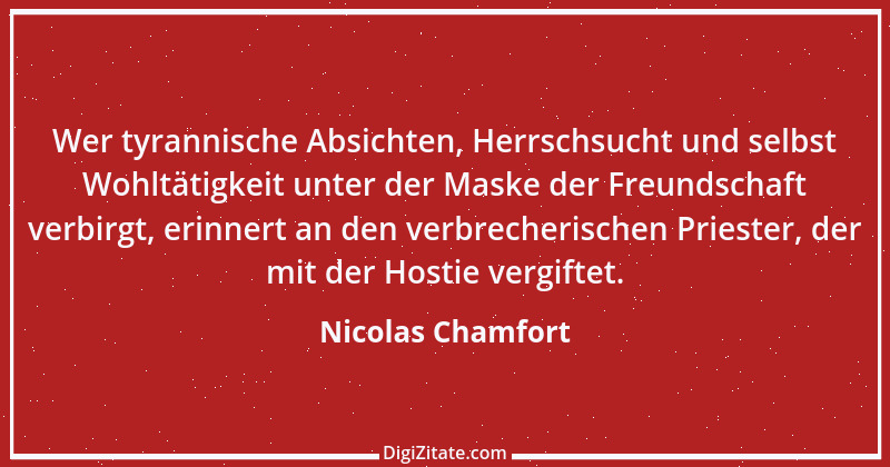 Zitat von Nicolas Chamfort 51