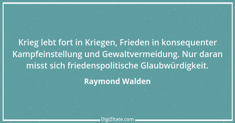 Zitat von Raymond Walden 1