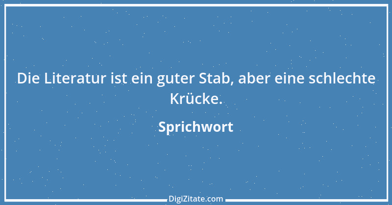 Zitat von Sprichwort 6520