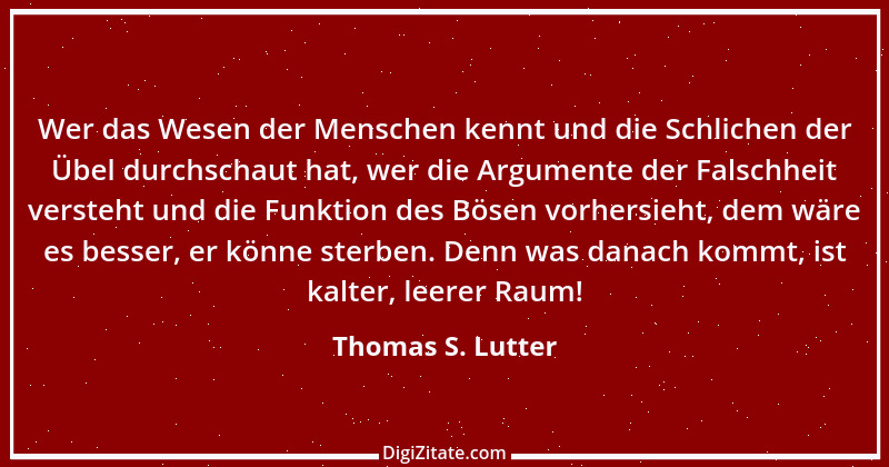 Zitat von Thomas S. Lutter 234