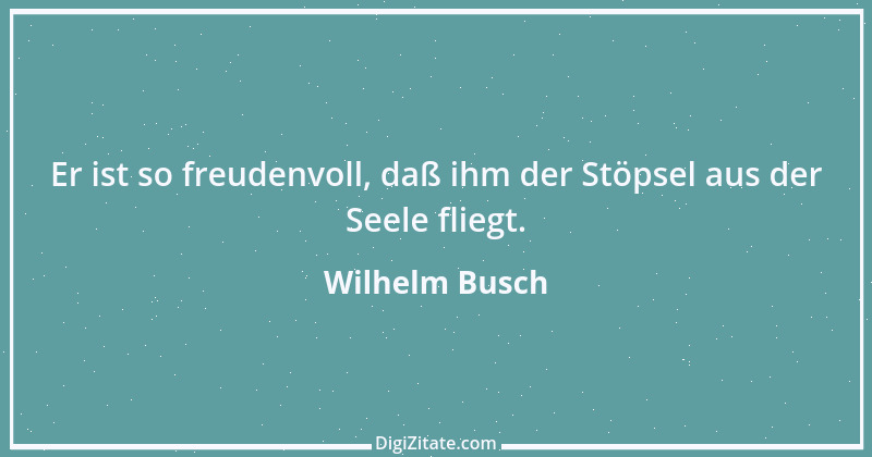 Zitat von Wilhelm Busch 80