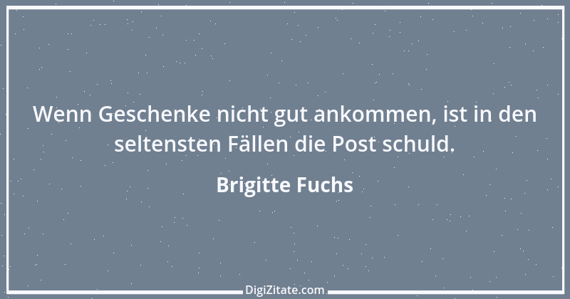 Zitat von Brigitte Fuchs 219