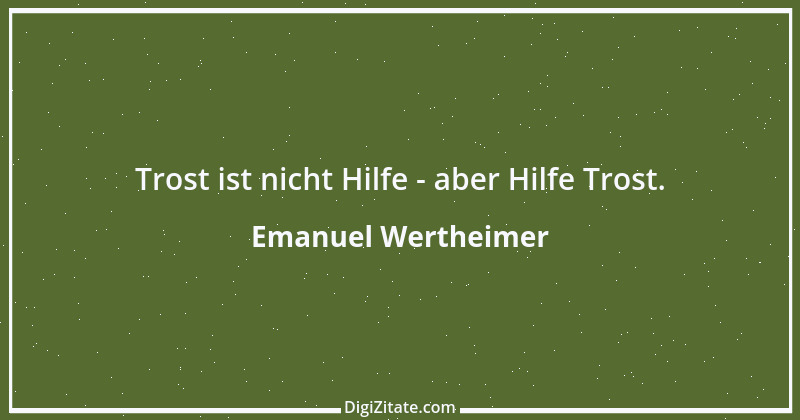 Zitat von Emanuel Wertheimer 604