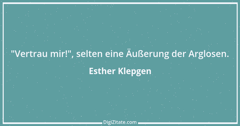 Zitat von Esther Klepgen 21