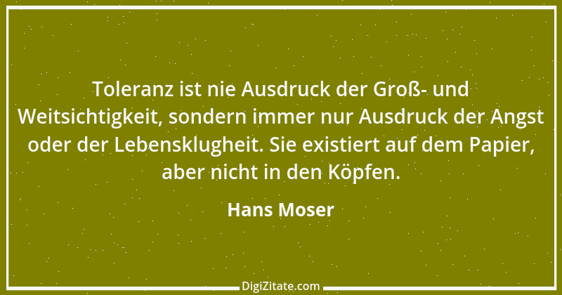 Zitat von Hans Moser 12