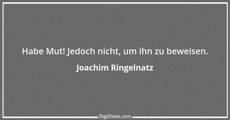 Zitat von Joachim Ringelnatz 22