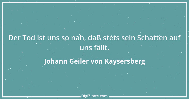 Zitat von Johann Geiler von Kaysersberg 5