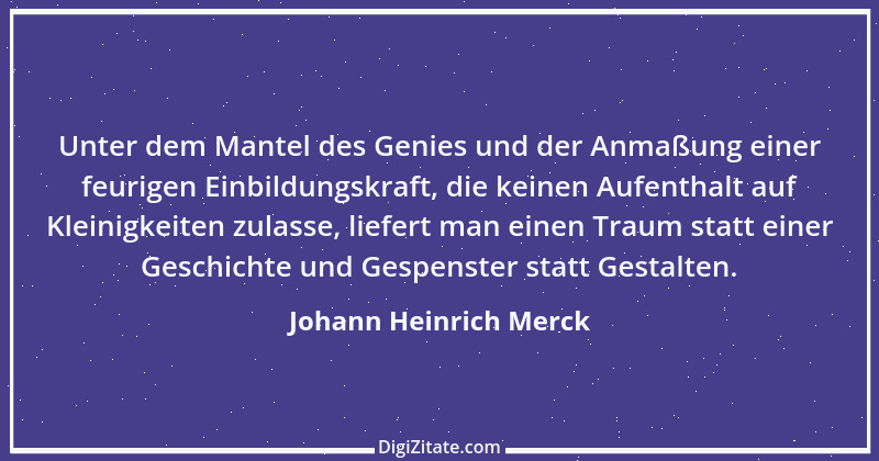 Zitat von Johann Heinrich Merck 4