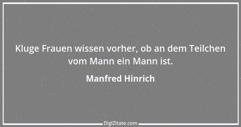 Zitat von Manfred Hinrich 2703