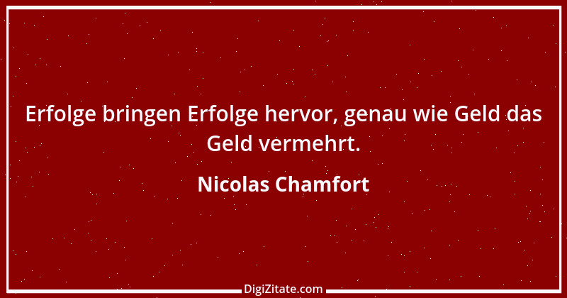 Zitat von Nicolas Chamfort 52